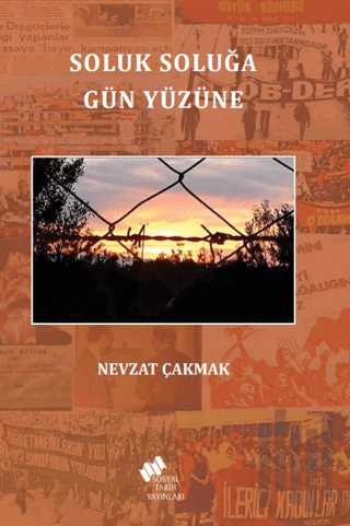 Soluk Soluğa Gün Yüzüne | Kitap Ambarı