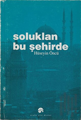 Soluklan Bu Şehirde | Kitap Ambarı