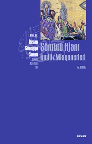 Sömürü Ajanı İngiliz Misyonerleri | Kitap Ambarı