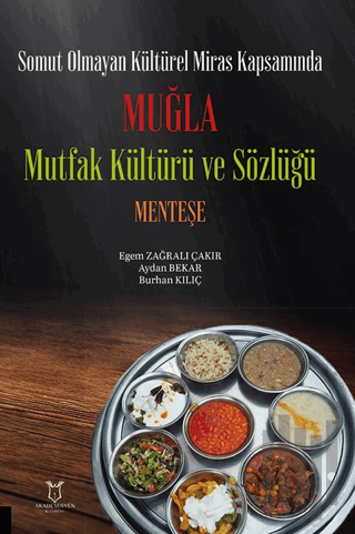 Somut Olmayan Kültürel Miras Kapsamında Muğla Mutfak Kültürü ve Sözlüğ