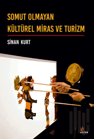 Somut Olmayan Kültürel Miras ve Turizm | Kitap Ambarı