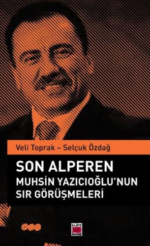 Son Alperen Muhsin Yazıcıoğlu’nun Sır Görüşmeleri | Kitap Ambarı