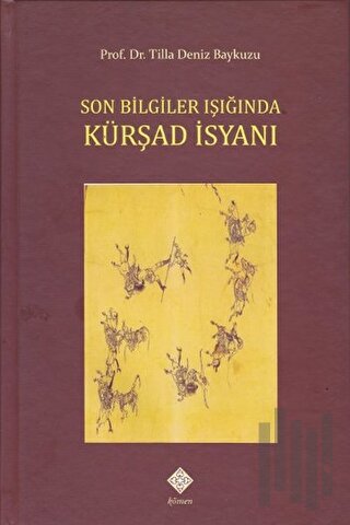 Son Bilgiler Işığında Kürşad İsyanı | Kitap Ambarı