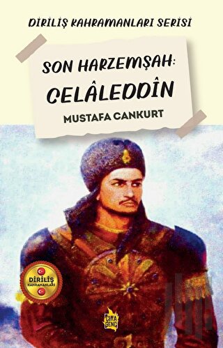 Son Harzemşah: Celaleddin | Kitap Ambarı