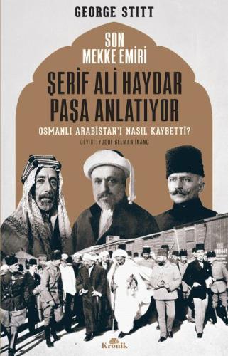 Son Mekke Emiri Şerif Ali Haydar Paşa Anlatıyor | Kitap Ambarı