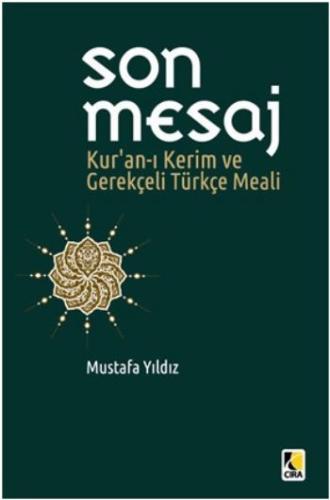 Son Mesaj / Kur'an-ı Kerim ve Gerekçeli Türkçe Meali (Büyük Boy) | Kit