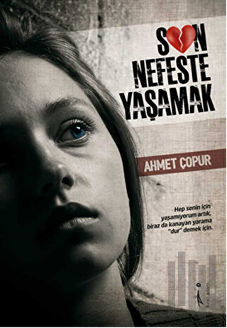 Son Nefeste Yaşamak | Kitap Ambarı