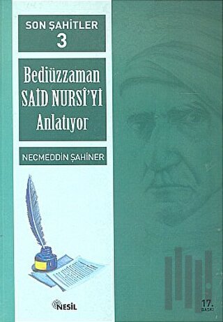 Son Şahitler Bediüzzaman Said Nursi’yi Anlatıyor 3. Kitap | Kitap Amba