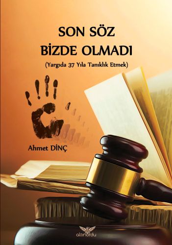 Son Söz Bizde Olmadı | Kitap Ambarı