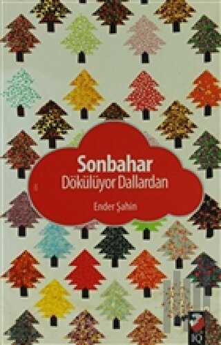 Sonbahar Dökülüyor Dallardan | Kitap Ambarı