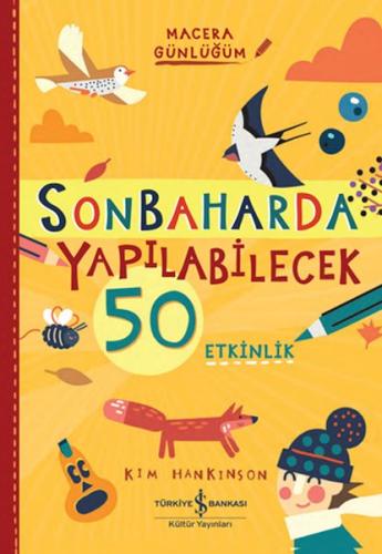 Sonbaharda Yapılabilecek 50 Etkinlik - Macera Günlüğüm | Kitap Ambarı