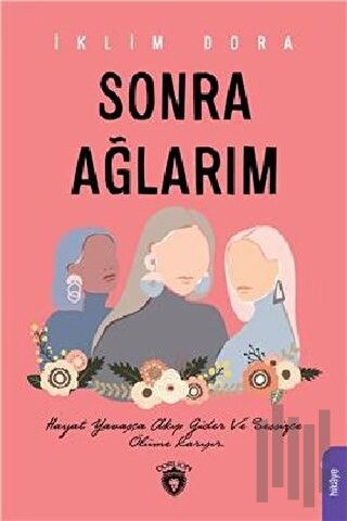 Sonra Ağlarım | Kitap Ambarı