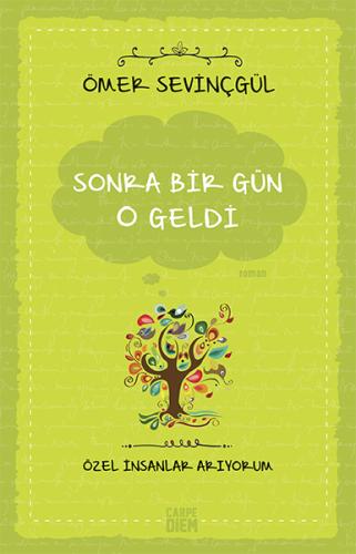 Sonra Bir Gün O Geldi | Kitap Ambarı