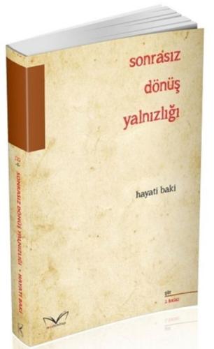 Sonrasız Dönüş Yalnızlığı | Kitap Ambarı