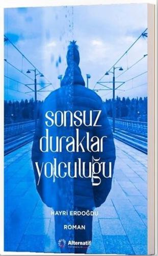 Sonsuz Duraklar Yolculuğu | Kitap Ambarı