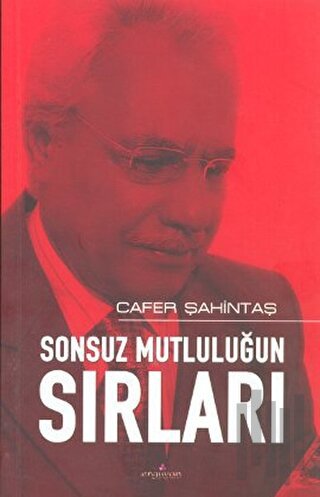 Sonsuz Mutluluğun Sırları | Kitap Ambarı