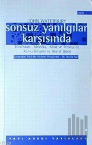 Sonsuz Yanılgılar Karşısında Hindistan, Meksika, Mısır ve Türkiye’de K