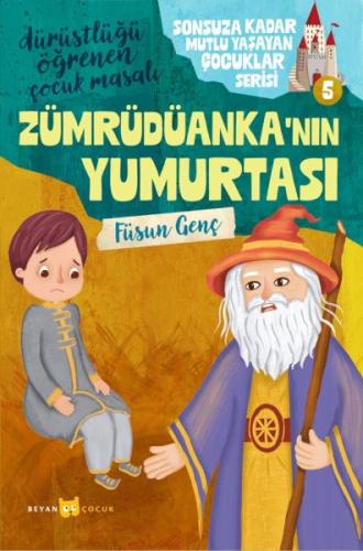 Sonsuza Kadar Mutlu Yaşayan Çocuklar Serisi -5 Zümrüdüanka'nın Yumurta