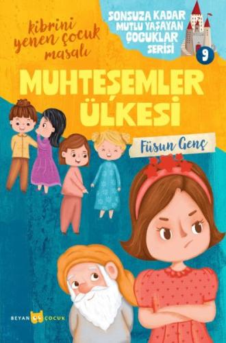 Sonsuza Kadar Mutlu Yaşayan Çocuklar Serisi -9 Muhteşemler Ülkesi | Ki