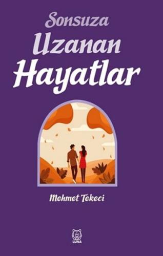 Sonsuza Uzanan Hayatlar | Kitap Ambarı