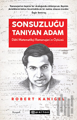 Sonsuzluğu Tanıyan Adam - Dahi Ramanujan'ın Hayranlık Uyandıran Yaşam 