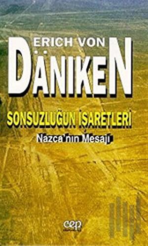 Sonsuzluğun İşaretleri Nazca’nın Mesajı | Kitap Ambarı