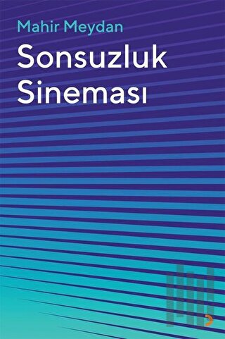 Sonsuzluk Sineması | Kitap Ambarı