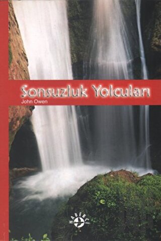 Sonsuzluk Yolcuları | Kitap Ambarı