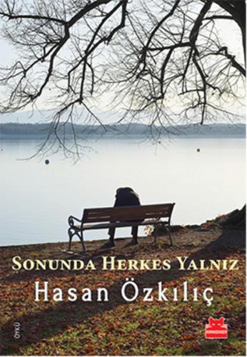 Sonunda Herkes Yalnız | Kitap Ambarı