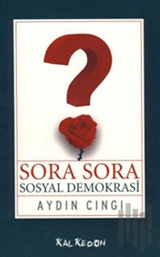 Sora Sora Sosyal Demokrasi | Kitap Ambarı