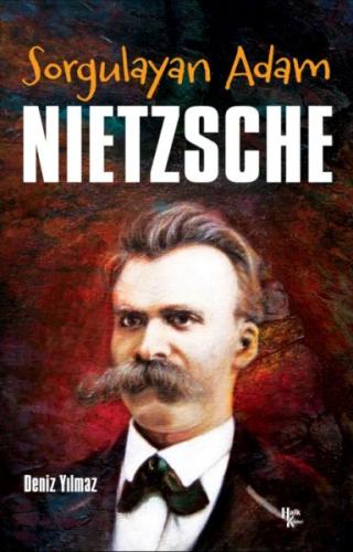 Sorgulayan Adam Nietzsche | Kitap Ambarı