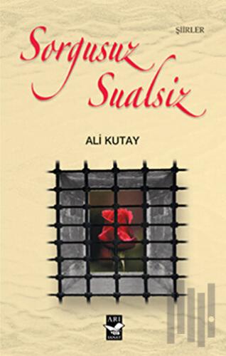 Sorgusuz Sualsiz | Kitap Ambarı