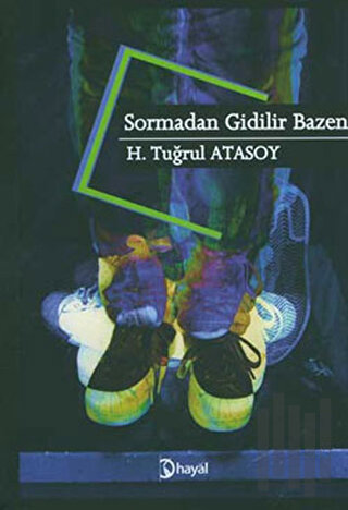 Sormadan Gidilir Bazen | Kitap Ambarı