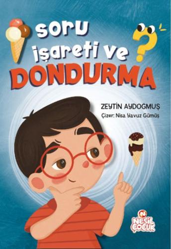 Soru İşareti ve Dondurma | Kitap Ambarı