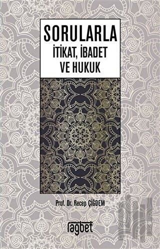 Sorularla İtikat İbadet ve Hukuk | Kitap Ambarı