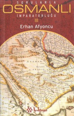 Sorularla Osmanlı İmparatorluğu 3.Cilt | Kitap Ambarı