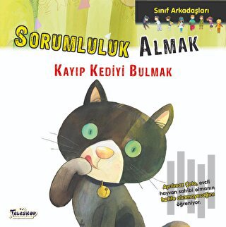 Sorumluluk Almak - Sınıf Arkadaşları | Kitap Ambarı