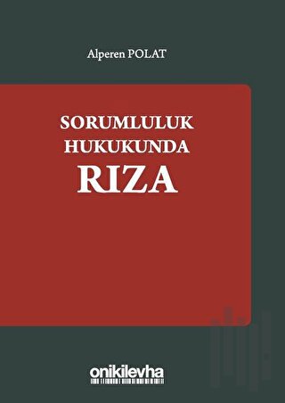 Sorumluluk Hukukundan Rıza | Kitap Ambarı