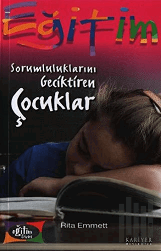 Sorumluluklarını Geciktiren Çocuklar | Kitap Ambarı