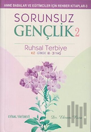 Sorunsuz Gençlik 2 - Ruhsal Terbiye | Kitap Ambarı