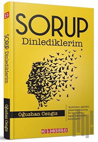 Sorup Dinlediklerim | Kitap Ambarı