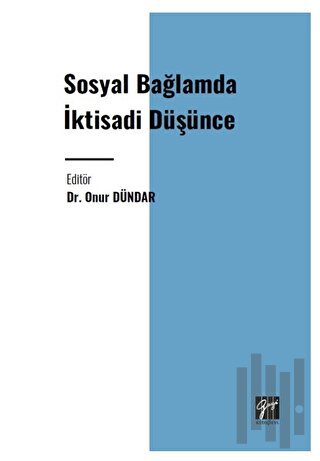 Sosyal Bağlamda İktisadi Düşünce | Kitap Ambarı