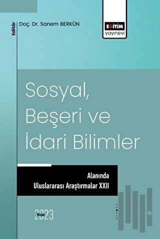 Sosyal, Beşeri ve İdari Bilimler Alanında Uluslararası Araştırmalar XX