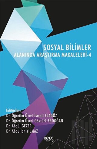 Sosyal Bilimler Alanında Araştırma Makaleleri - 4 | Kitap Ambarı