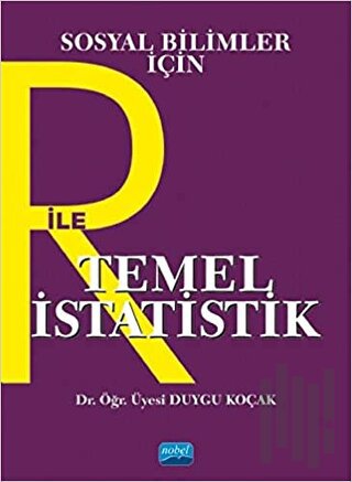 Sosyal Bilimler İçin R İle Temel İstatistik | Kitap Ambarı