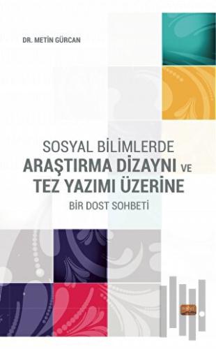 Sosyal Bilimlerde Araştırma Dizaynı ve Tez Yazımı Üzerine Bir Dost Soh