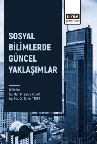 Sosyal Bilimlerde Güncel Yaklaşımlar | Kitap Ambarı