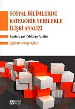 Sosyal Bilimlerde Kategorik Verilerle İlişki Analizi | Kitap Ambarı