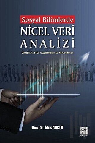 Sosyal Bilimlerde Nicel Veri Analizi | Kitap Ambarı