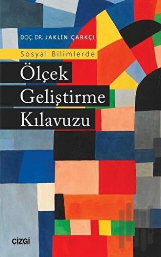 Sosyal Bilimlerde Ölçek Geliştirme Kılavuzu | Kitap Ambarı